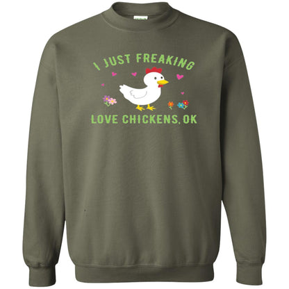 I Just Freaking Love Chickens Ok Chicken Shirt Military Green