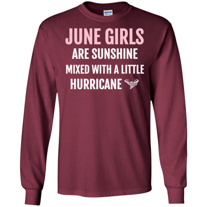 June Girls Birthdays T-shirt Are Sunshine Mixed With A Little Hurricane Maroon