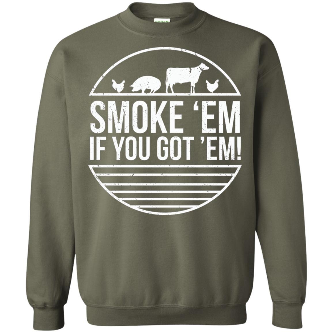 Bbq T-shirt Smoke 'em If You Got 'em Military Green