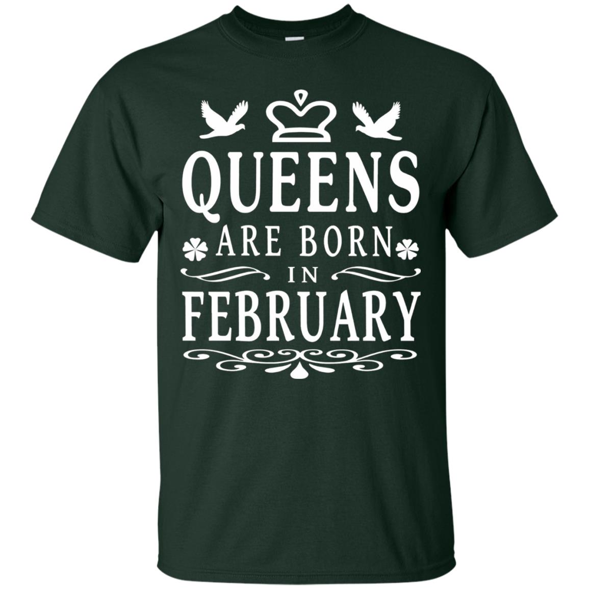 Birthday T-shirt Queens Are Born In February Forest Green