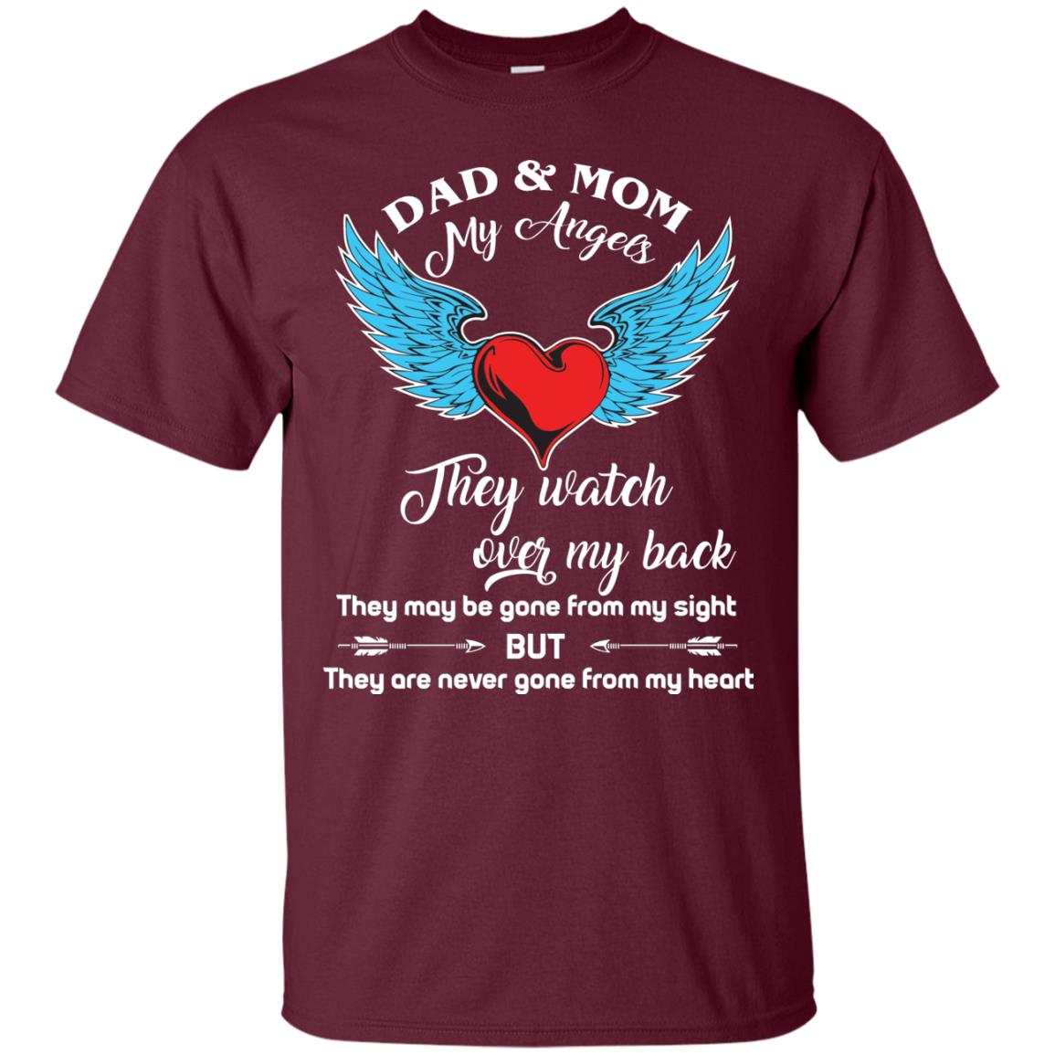 Dad And Mom My Angels They Watch Over My Back Family T-shirt Maroon