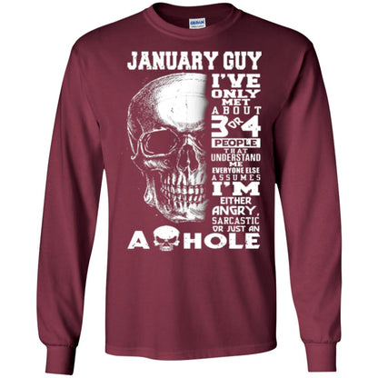 January Guy I_ve Only Met About 3 Or 4 People T-shirt Maroon