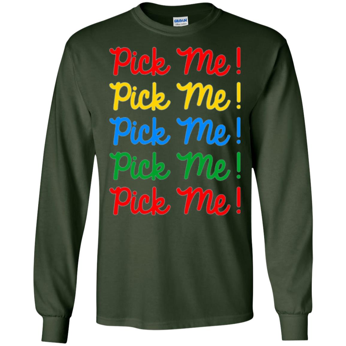 Pick Me Contestant T-shirt Forest Green