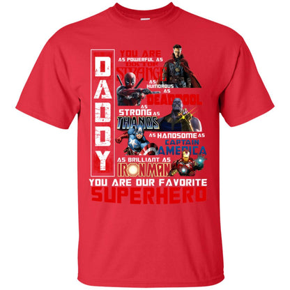 Daddy You Are As Powerful As Doctor Strange You Are Our Favorite Superhero Shirt Red