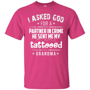He Sent Me My Tattooed Grandma Mama Shirt