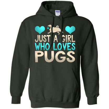 Just A Girl Who Loves Pugs Pup Owner Lover Shirt Forest Green