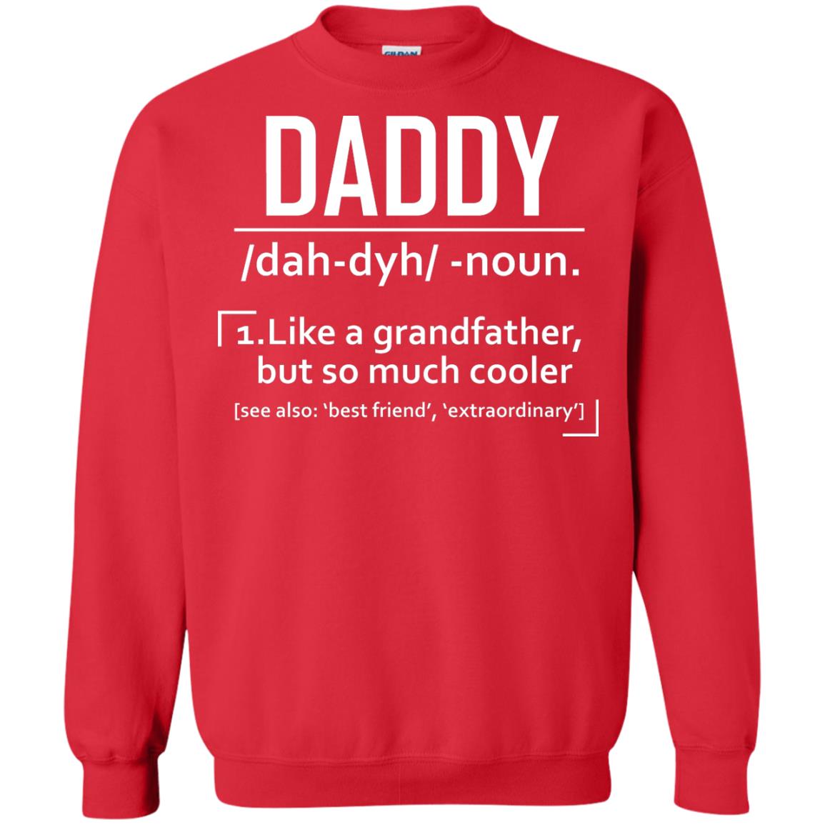 Daddy Like A Grandfather But So Much Cooler Shirt Red
