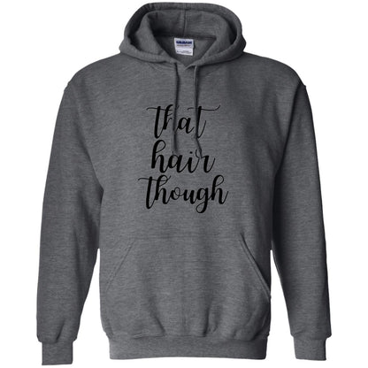 That Hair Though T-shirt Dark Heather