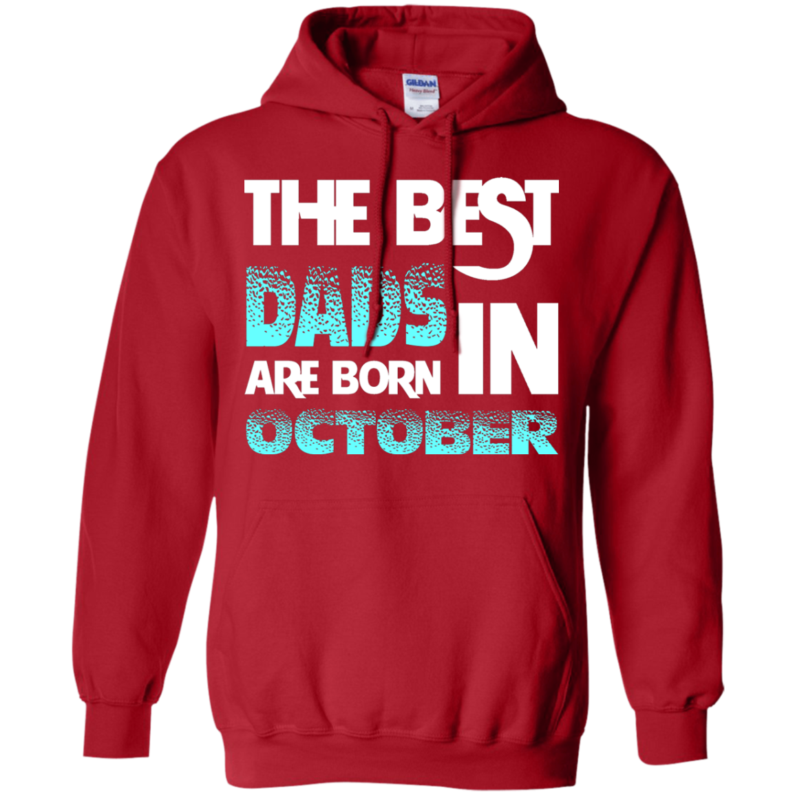 Daddy T-shirt The Best Dads Are Born In October Red