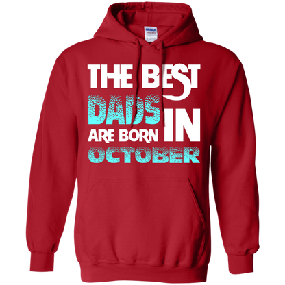 Daddy T-shirt The Best Dads Are Born In October Red