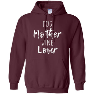 Dog Lover T-shirt Dog Mother Wine Lover T-shirt