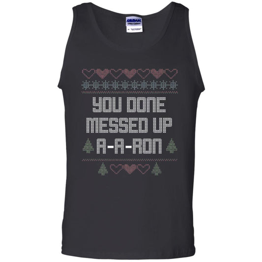 Funny Christmas T-shirt You Done Messed Up A - A - Ron Black