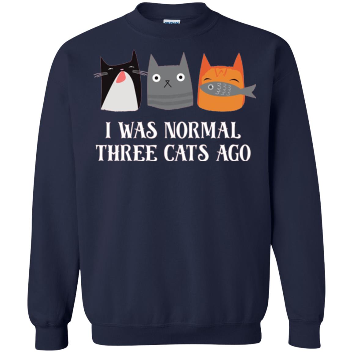 Cat Lovers T-shirt I Was Normal Three Cats Ago Funny Navy