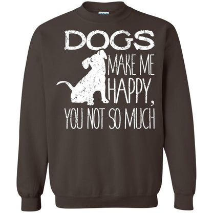 Dogs Make Me Happy You Not So Much Puppy Lover T-shirt Dark Chocolate