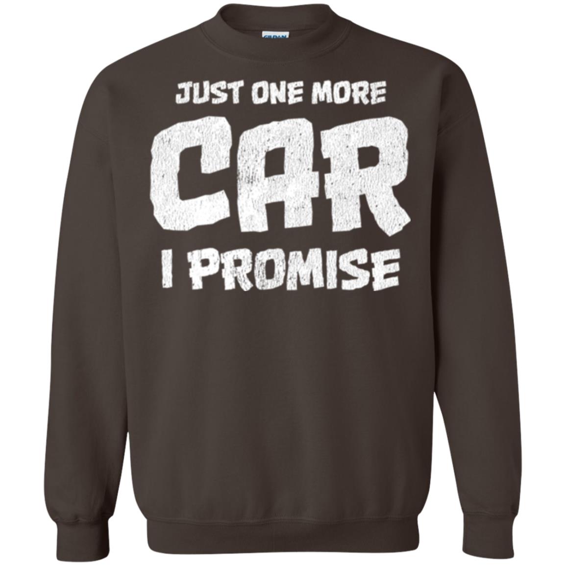 Car Lovers T-shirt Just One More Car I Promise Dark Chocolate
