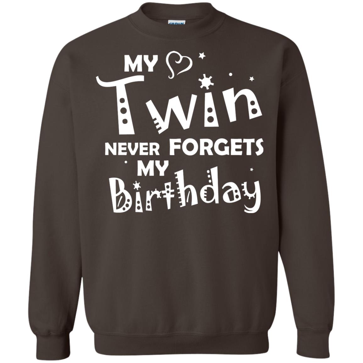 Family T-shirt My Twin Never Forgets My Birthday Dark Chocolate