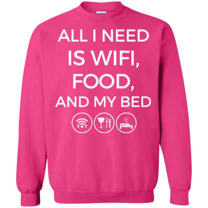 All I Need Is Wifi Food And My Bed T-shirt Heliconia
