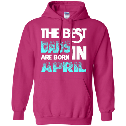 Daddy T-shirt The Best Dads Are Born In April Heliconia