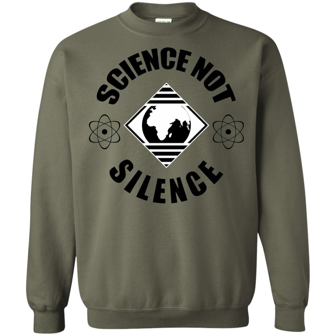 Scientist T-shirt Science Not Silence T-shirt Military Green