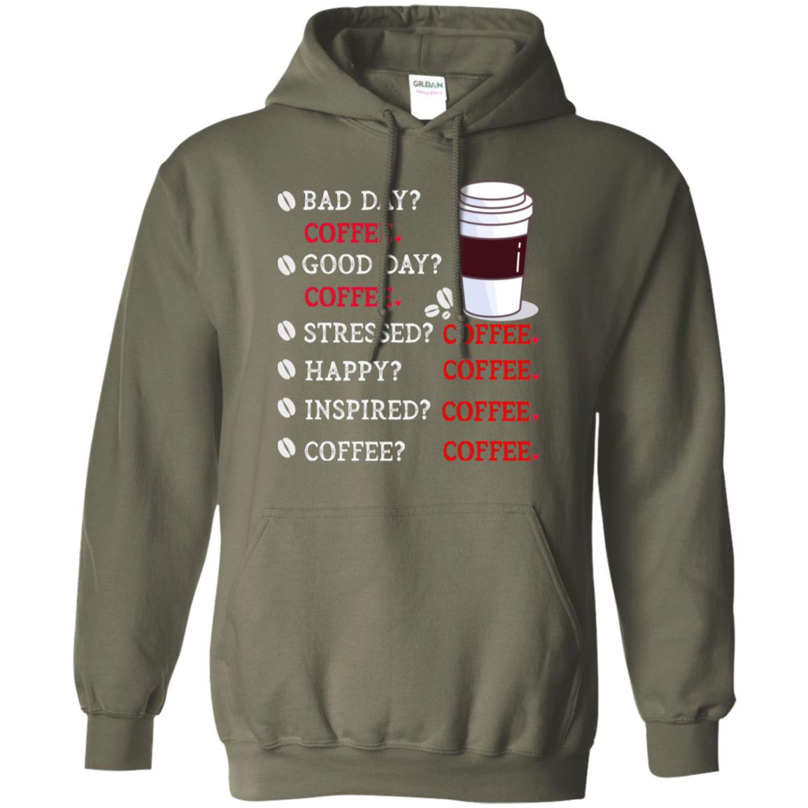 Coffee Idea Gift Shirt For Mens Womens Military Green