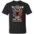 I'm A Veteran I Fear God And My Wife You Are Neither ShirtG200 Gildan Ultra Cotton T-Shirt