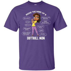 Inside The Mind Of A Softball Mom ShirtG200 Gildan Ultra Cotton T-Shirt