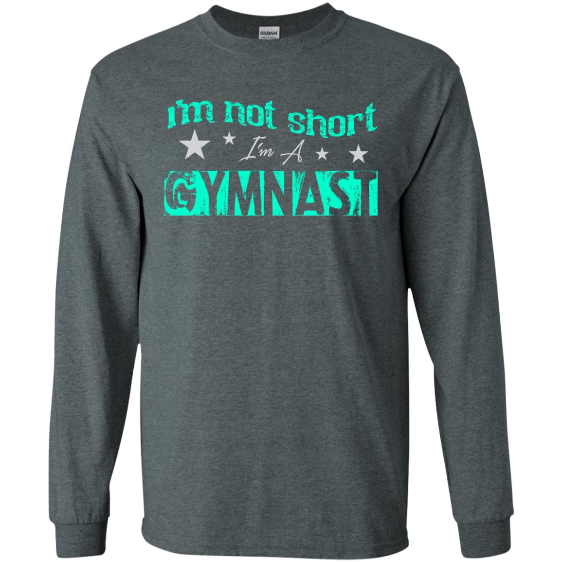 Gymnast T-shirt I_m Not Short I_m A Gymnast Dark Heather