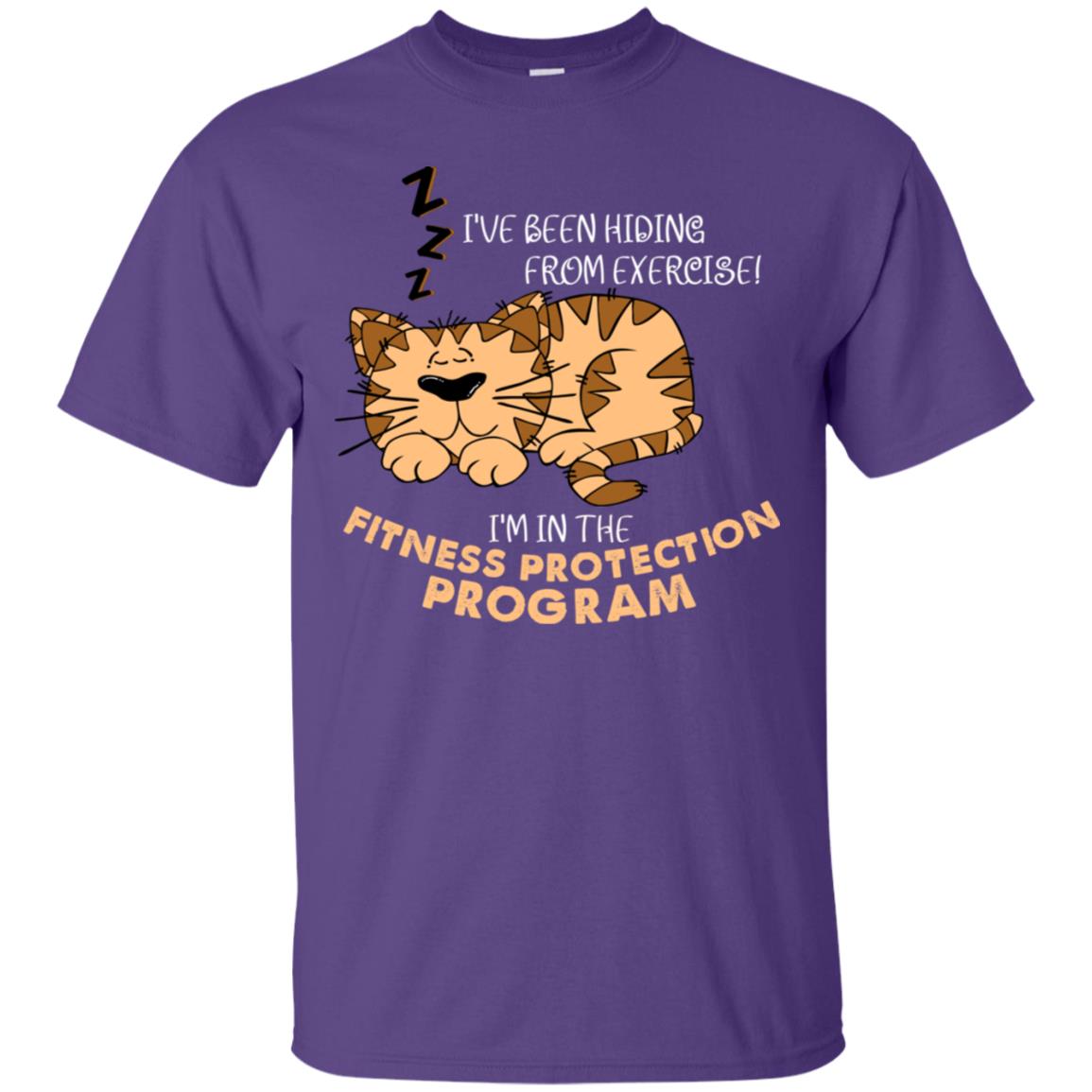 I've Been Hiding From Exercise! I'm In The Fitness Protection Program Shirt Purple