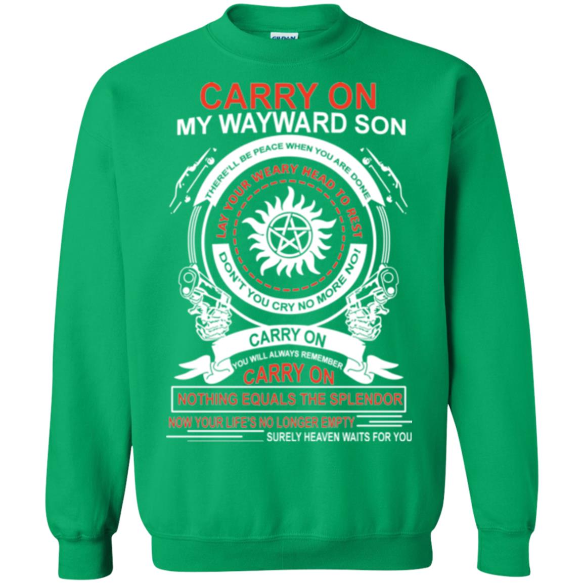 Carry On My Wayward Sonthere Will Be Place When You Are Done Irish Green