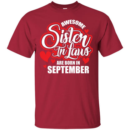 September T-shirt Awesome Sister In Laws Are Born In September Cardinal