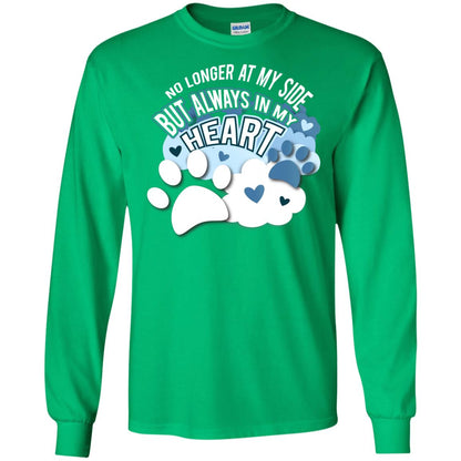 But Always In My Heart Dog In Heaven T-shirt Irish Green