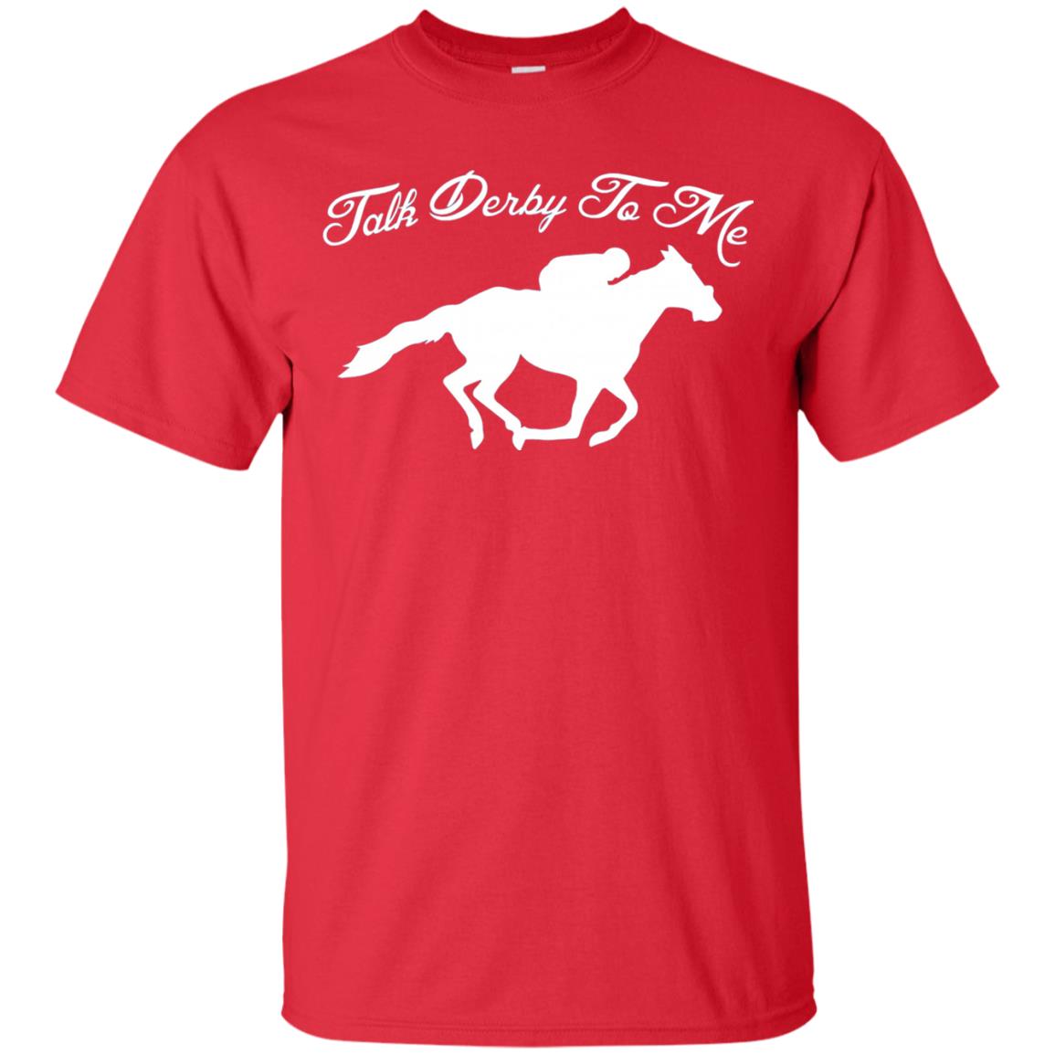 Talk Derby To Me Kentucky Derby Horse Race Shirt Red