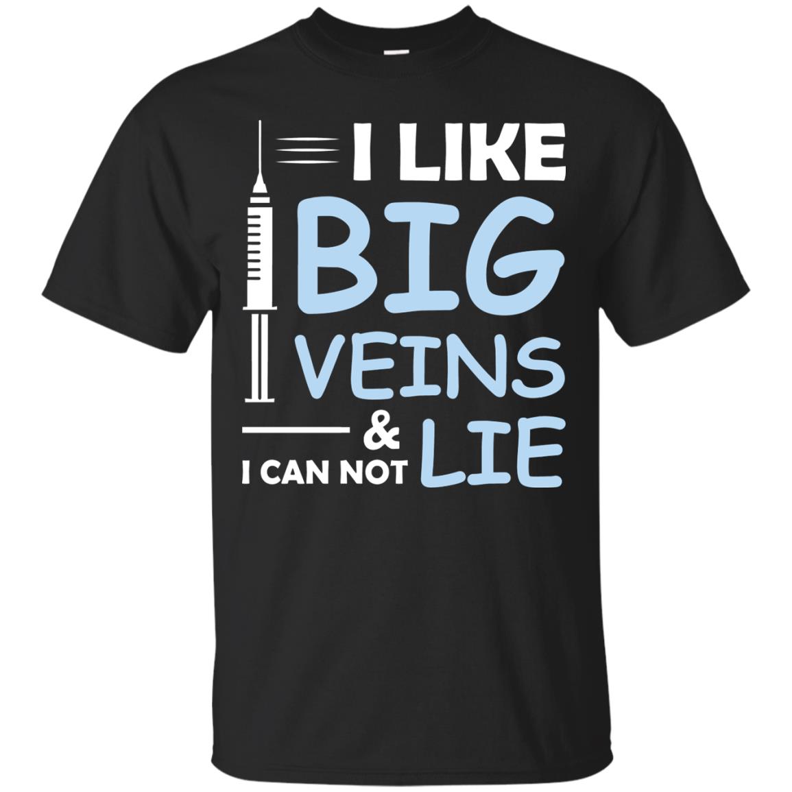 I Like Big Veins And I Can Not Lie Phlebotomist T-shirt Black