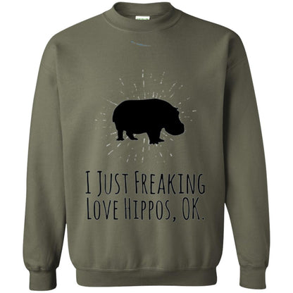 Hippo Lover T-shirt I Just Freaking Love Hippos Ok Military Green