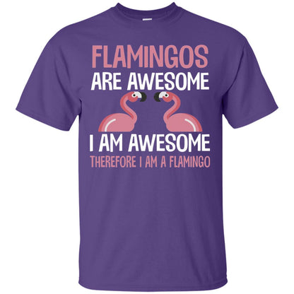 Funny Bird Lover T-shirt Flamingos Are Awesome I Am Awesome Purple