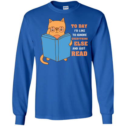 Lifestyle T-Shirt To Day I'd Like To Ignore Everything Else And Just Read Royal