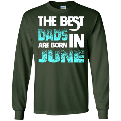 Daddy T-shirt The Best Dads Are Born In June Forest Green