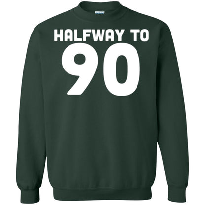 Funny 45th Birthday Funny T-shirt Halfway To 90 Forest Green