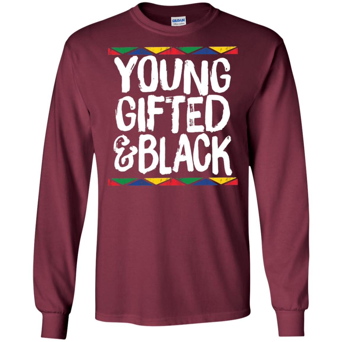 African Pride History Heritage T-shirt Young Gifted And Black Maroon