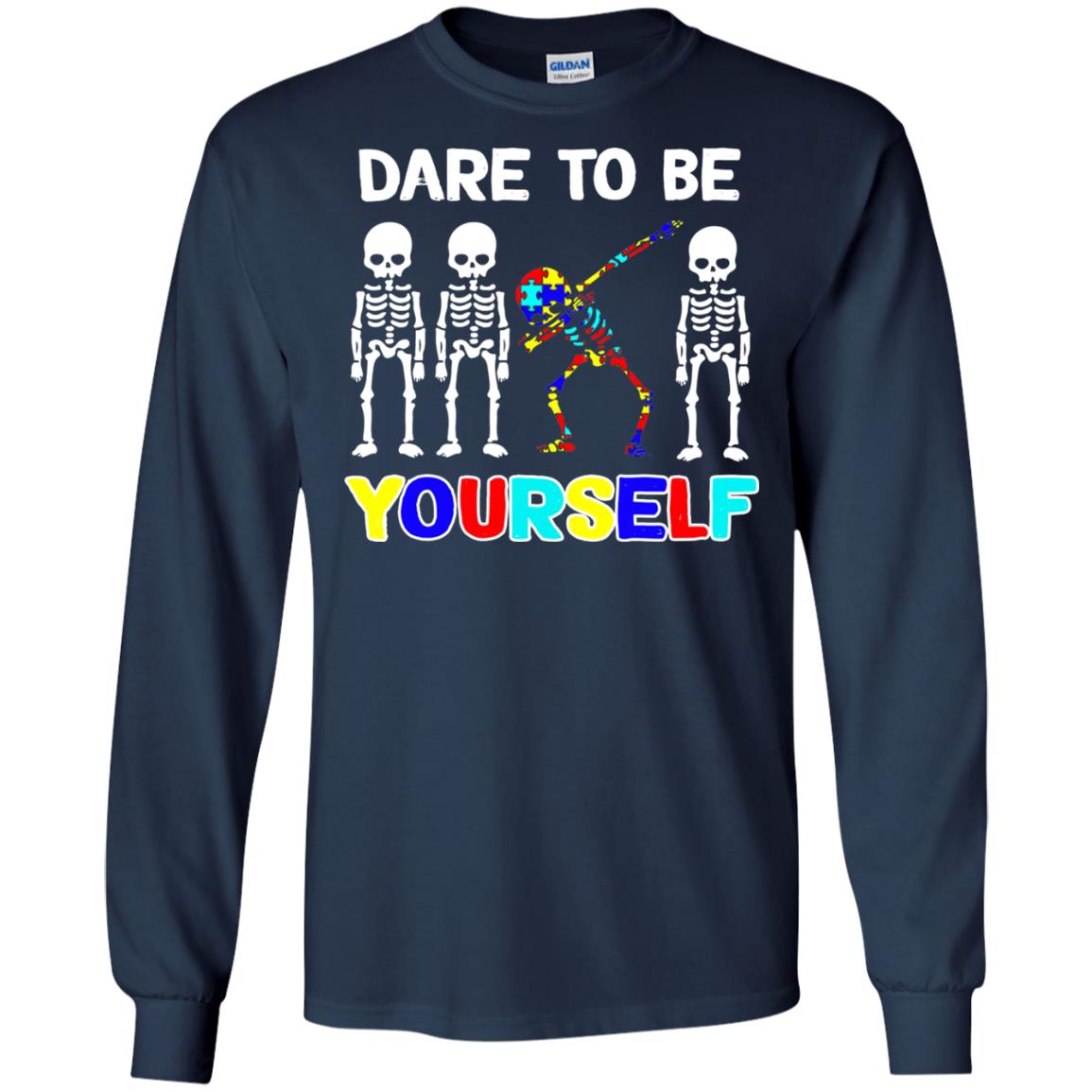 Dare To Be Yourself Autism Awareness Shirt Navy