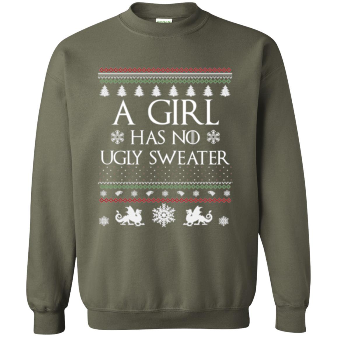 Christmas T-shirt Girl Has No Ugly Sweater Military Green