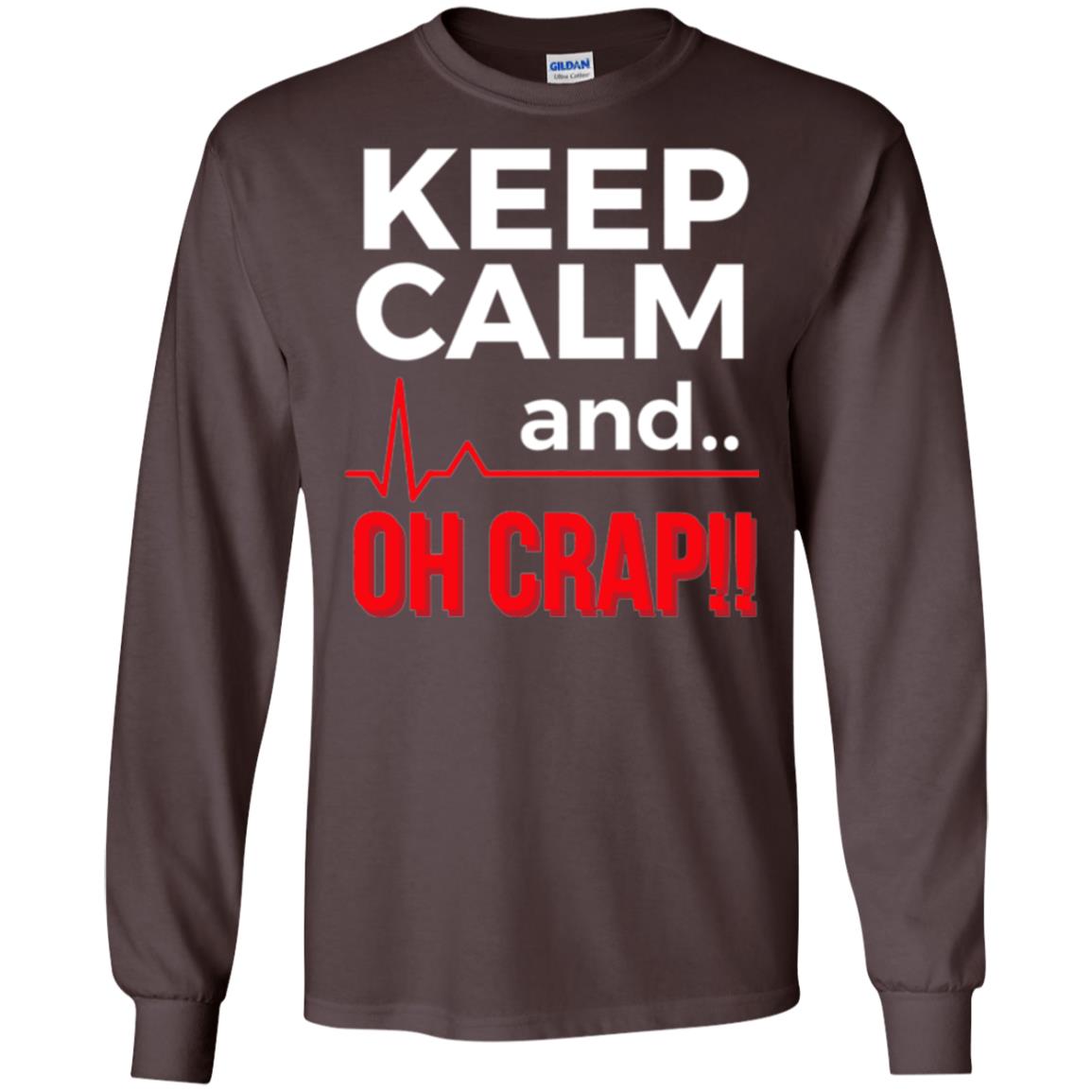 Funny Emergency Room T-shirt Keep Calm Oh Crap Flatline Dark Chocolate