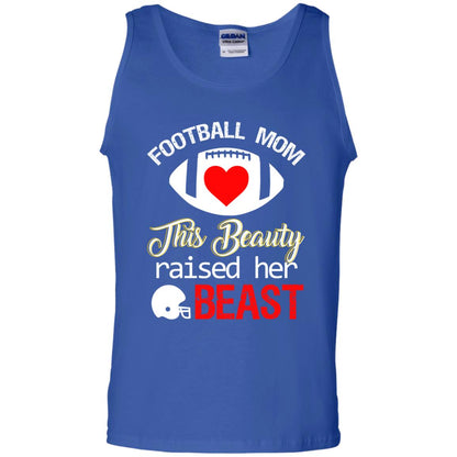 Football Mom This Beauty Rasied Her Beast Shirt Royal