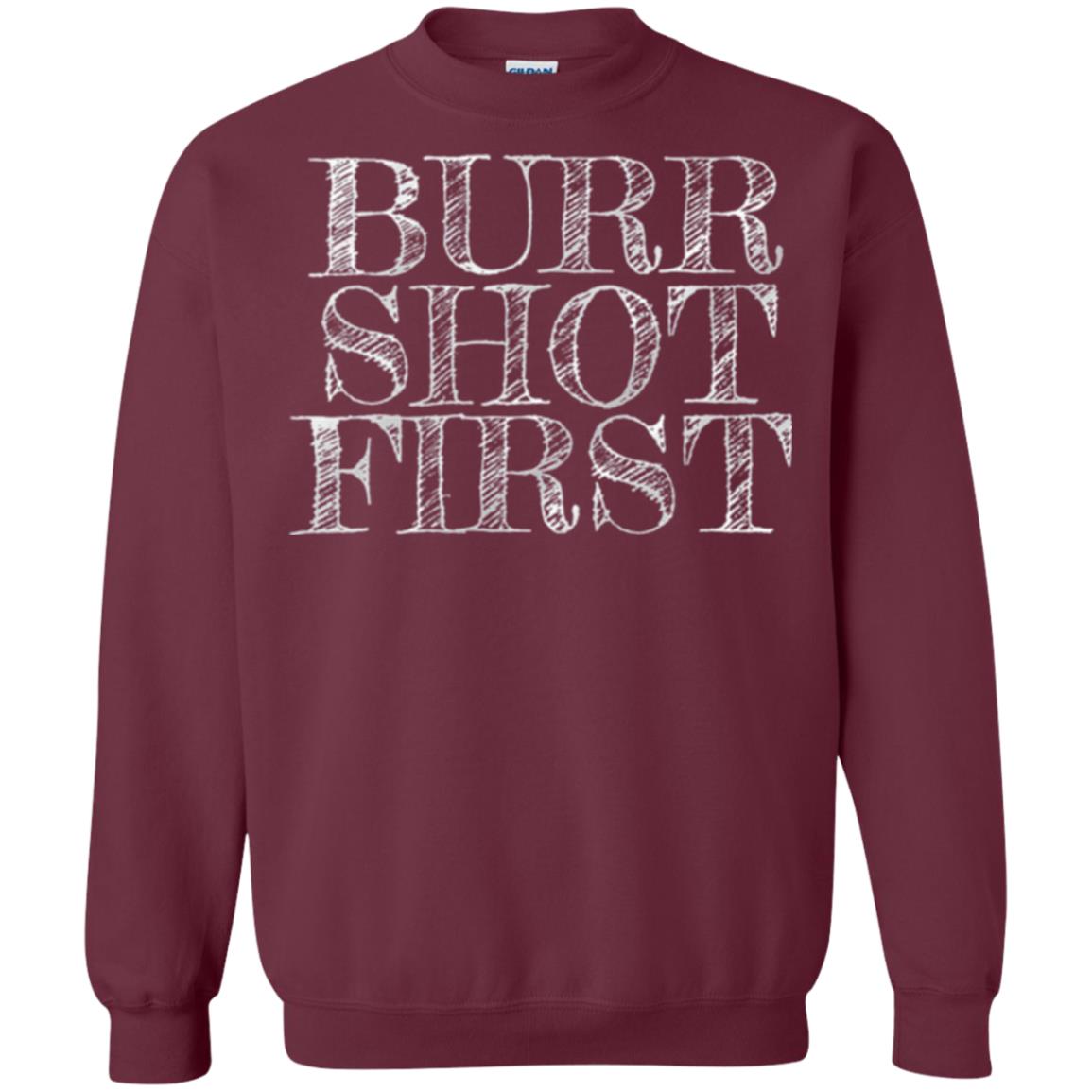 Alexander Hamilton Fan T-shirts Burr Shot First Maroon