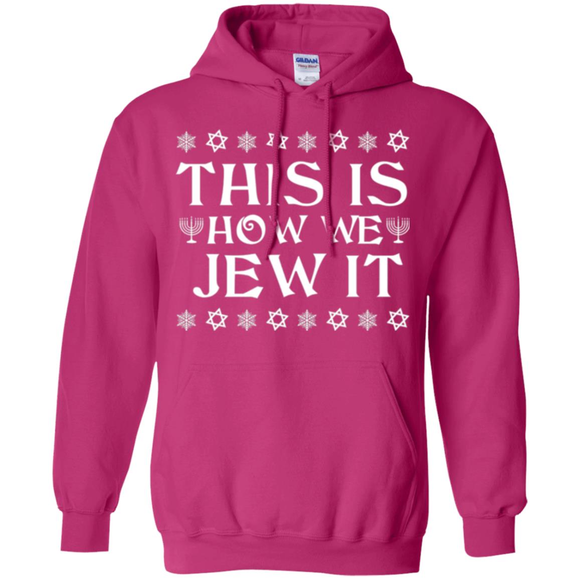 This Is How We Jew It T-shirt Heliconia