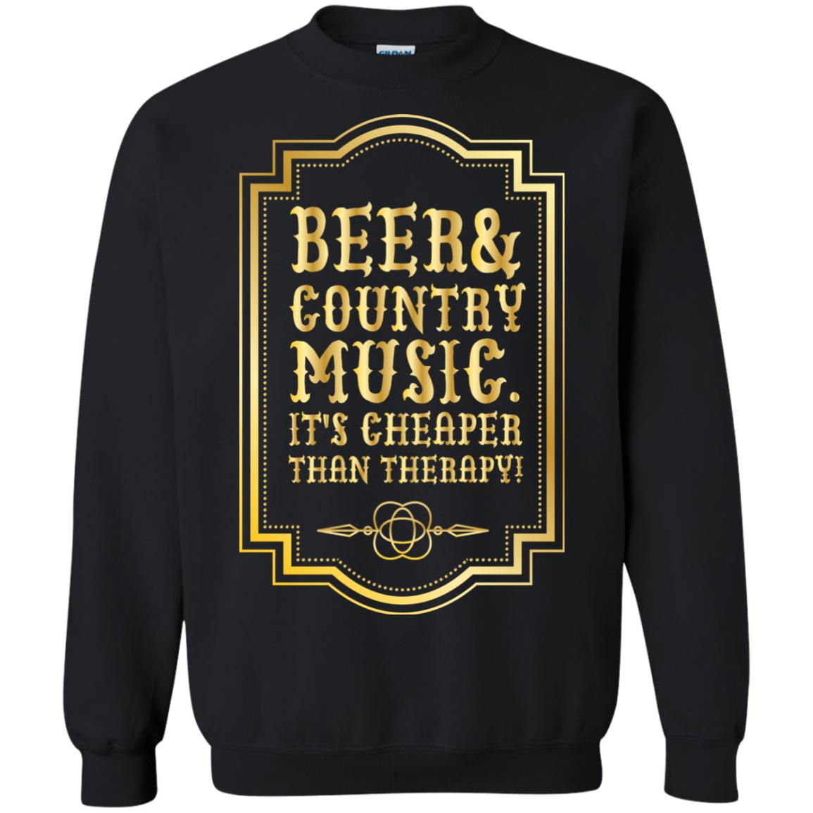Beer Country Music Its Cheaper Than Therapy Beer Lover Shirt Black