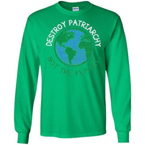 Women_s Right T-shirt Destroy The Patriarchy Not The Planet