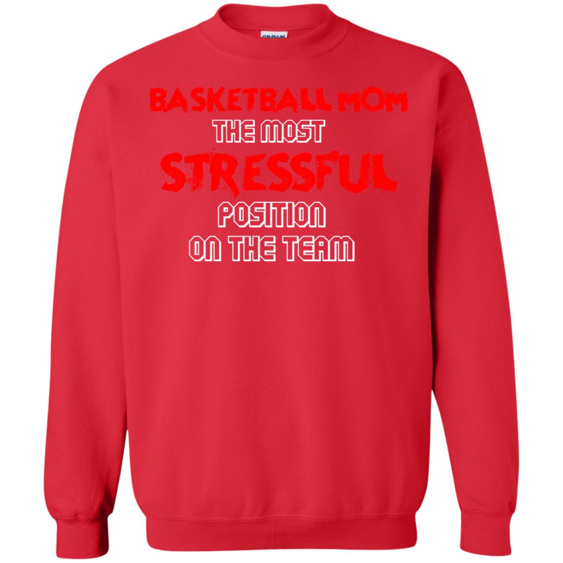 Basketball Mom T-shirt The Most Stressful Position On The Team Red