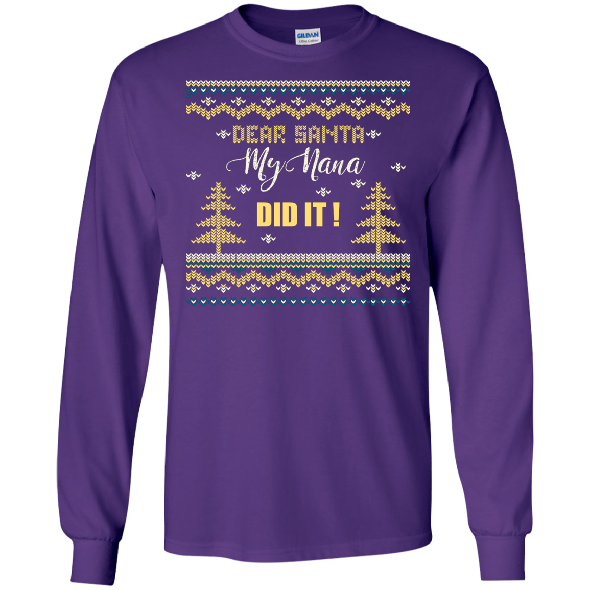 Christmas T-shirt Dear Santa My Nana Did It Purple