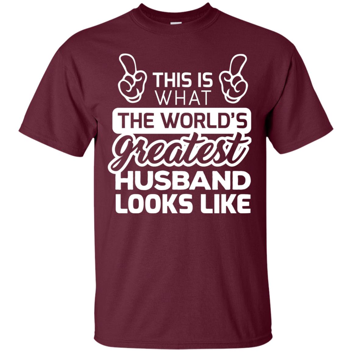 World_s Greatest Husband Best Husband Ever Looks Like T-shirt Maroon